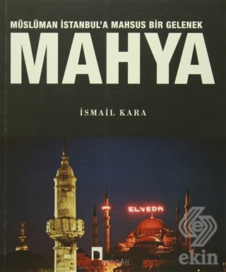 Müslüman İstanbul\'a Mahsus Bir Gelenek Mahya