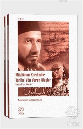 Müslüman Kardeşler Tarihe Yön Veren Olaylar 1-2 (2