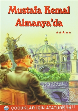 Mustafa Kemal Almanya\'da