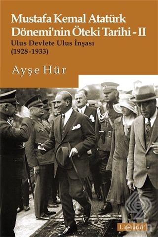 Mustafa Kemal Atatürk Dönemi\'nin Öteki Tarihi 2