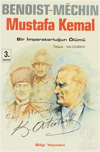 Mustafa Kemal: Bir İmparatorluğun Ölümü