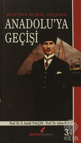 Mustafa Kemal Paşanın Anadolu\'ya Geçişi