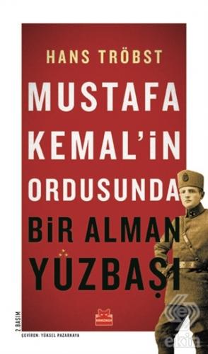 Mustafa Kemal\'in Ordusunda Bir Alman Yüzbaşı