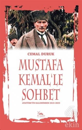 Mustafa Kemal\'le Sohbet