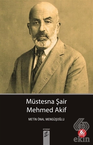 Müstesna Şair Mehmed Akif