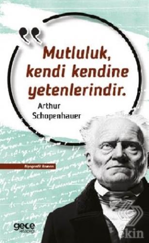 Mutluluk Kendi Kendine Yetenlerindir