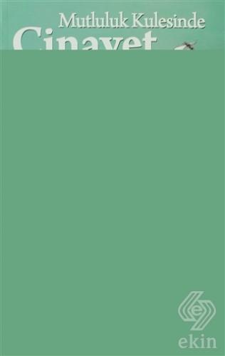 Mutluluk Kulesinde Cinayet