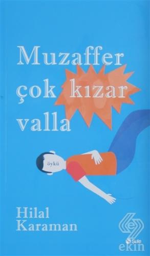 Muzaffer Çok Kızar Valla