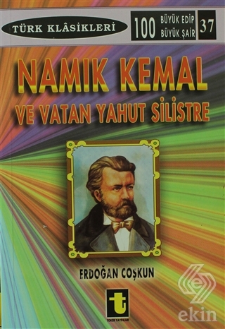 Namık Kemal ve Vatan Yahut Silistre