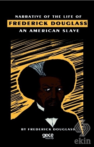 Narrative Of The Life Of Frederick Douglass An Ame