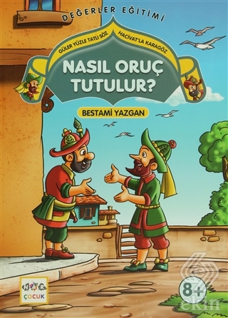 Nasıl Oruç Tutulur? - Güler Yüzle Tatlı söz Haciva