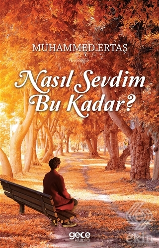 Nasıl Sevdim Bu Kadar?