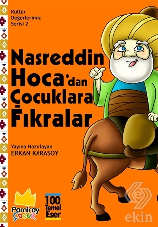 Nasreddin Hoca\'dan Çocuklara Fıkralar - Kültür Değ