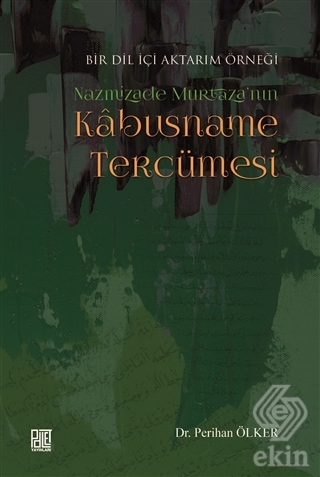 Nazmizade Murtaza\'nın Kabusname Tercümesi