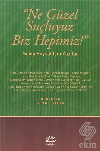 Ne Güzel Suçluyuz Biz Hepimiz!