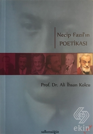 Necip Fazıl\'ın Poetikası