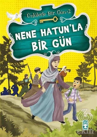 Nene Hatun\'la Bir Gün