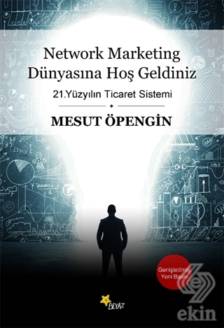 Network Marketing Dünyasına Hoş Geldiniz