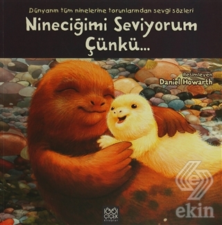 Nineciğimi Seviyorum Çünkü
