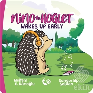 Nino the Hoglet - Wakes Up Early