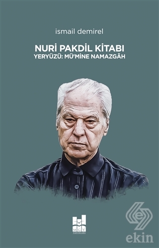 Nuri Pakdil Kitabı - Yeryüzü Mü\'mine Namazgah