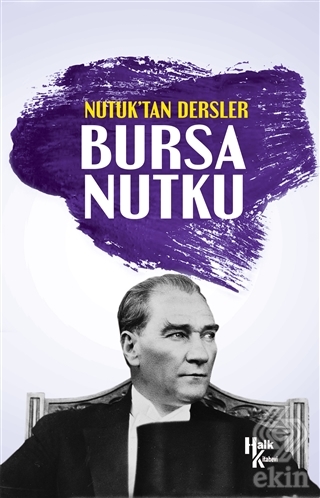 Nutuk\'tan Dersler - Bursa Nutku