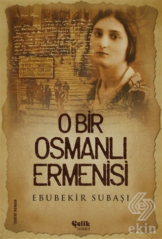 O Bir Osmanlı Ermenisi