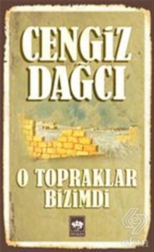 O Topraklar Bizimdi Bütün Eserleri 8