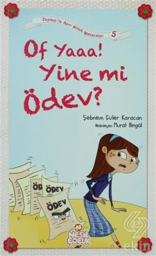 Of Yaaa! Yine mi Ödev?