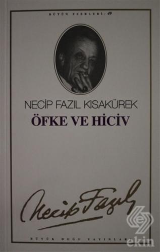 Öfke ve Hiciv : 41 - Necip Fazıl Bütün Eserleri
