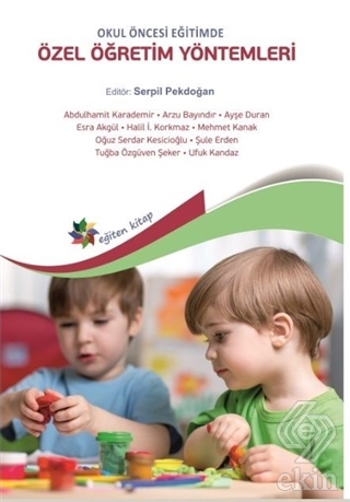 Okul Öncesi Eğitimde Özel Öğretim Yöntemleri