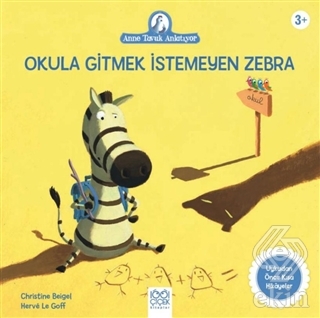 Okula Gitmek İstemeyen Zebra