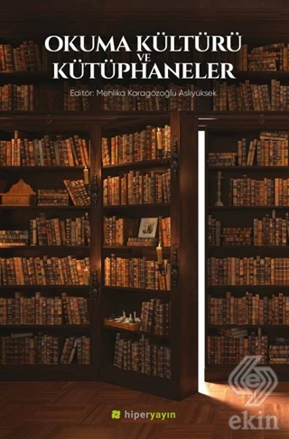 Okuma Kültürü ve Kütüphaneler