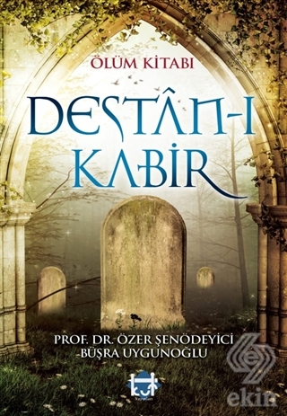 Ölüm Kitabı; Destan-ı Kabir
