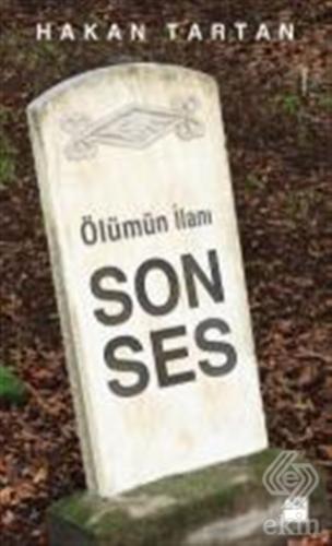 Ölümün İlanı: Son Ses