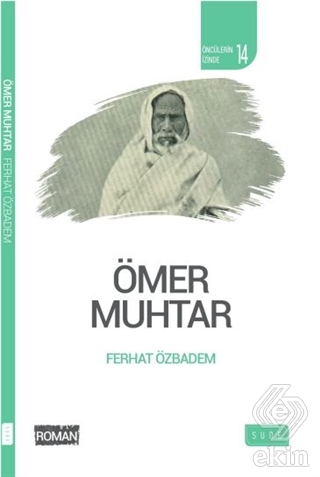 Ömer Muhtar - Öncülerin İzinde 14