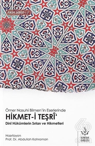 Ömer Nasuhi Bilmen\'in Eserlerinde Hikmet-i Teşri