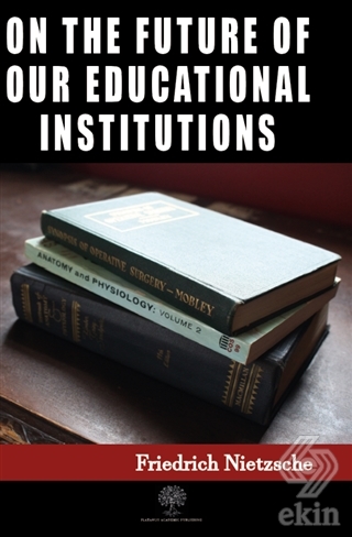 On the Future of our Educational Institutions