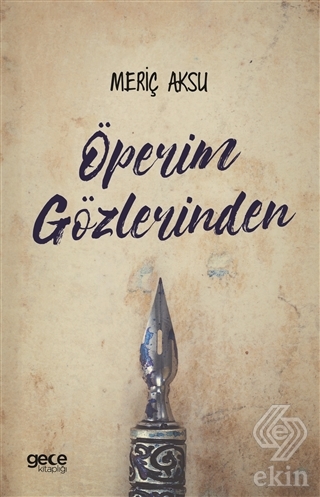 Öperim Gözlerinden
