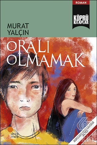 Oralı Olmamak