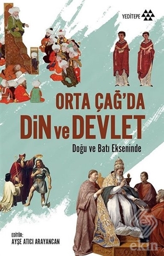 Orta Çağ\'da Din ve Devlet