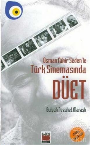 Osman Fahir Seden\'le Türk Sinemasında Düet