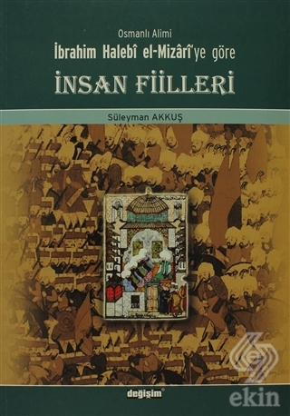 Osmanlı Alimi İbrahim Halebi el-Mizari\'ye Göre İns