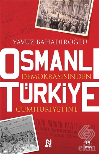 Osmanlı Demokrasisinden Türkiye Cumhuriyetine