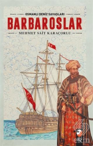 Osmanlı Deniz Savaşları - Barbaroslar