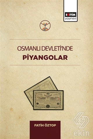 Osmanlı Devleti\'nde Piyangolar