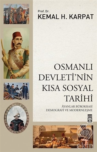 Osmanlı Devleti\'nin Kısa Sosyal Tarihi