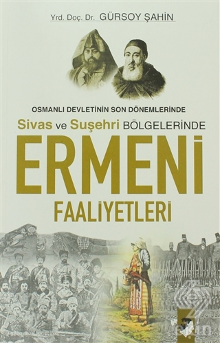 Osmanlı Devletinin Son Dönemlerinde Sivas ve Suşeh