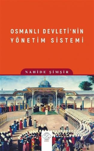 Osmanlı Devleti\'nin Yönetim Sistemi