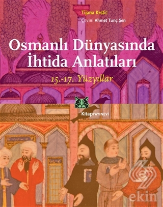 Osmanlı Dünyasında İhtida Anlatıları